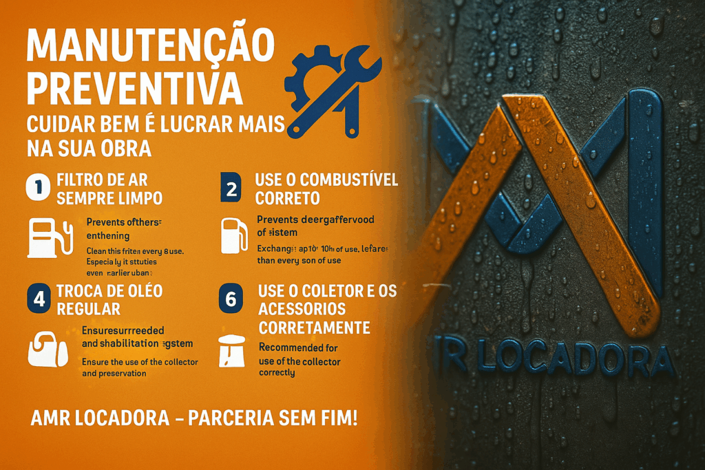 manutenção preventiva em equipamentos de construção, aluguel de equipamentos a combustão, troca de óleo em motor estacionário, cuidados com gerador portátil, compactador de solo, linha leve, locadora de equipamentos em Vitória da Conquista, AMR Locadora, filtro de ar, armazenamento de combustível seguro, desligamento correto de motor